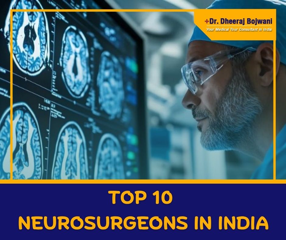 Laser Spine Surgeons in India Top 10 Neurosurgeons in India