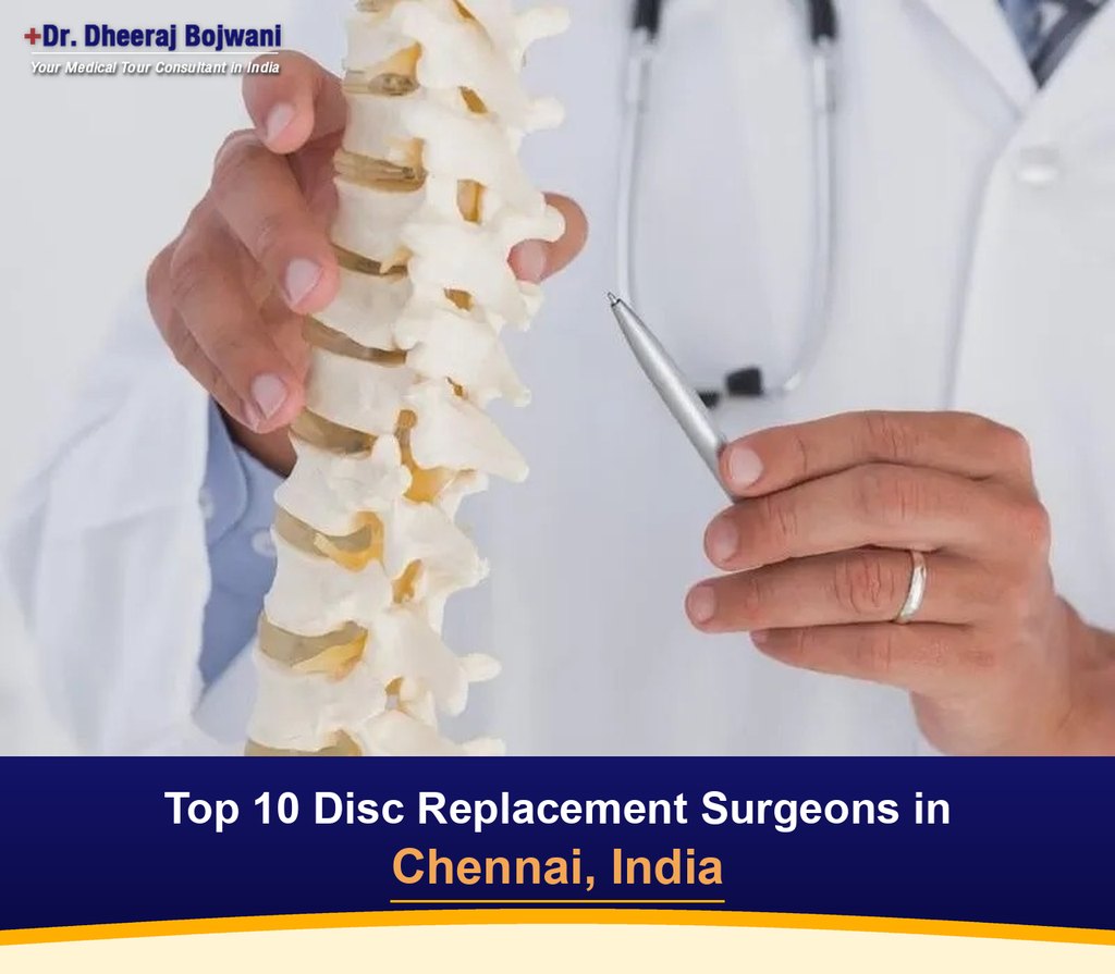 Top 10 Disc Replacement Surgeons in Chennai, India (2026-2027)