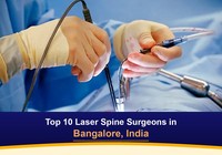 Top 10 Laser Spine Surgeons in Bangalore, India (2026-2027)