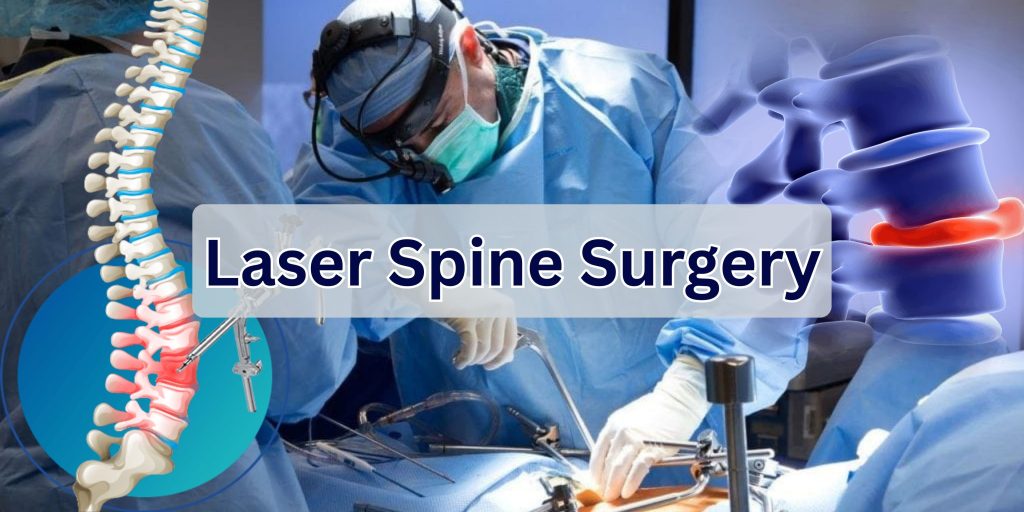 Laser Spine Surgery
